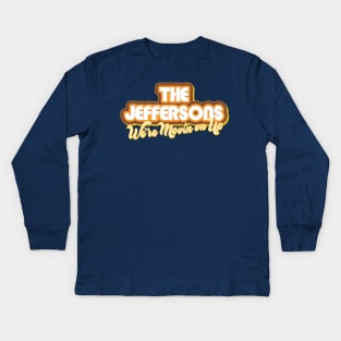 The Jeffersons: We're Moving on Up Kids Long Sleeve T-Shirt